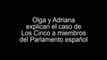 Olga y Adriana Caso Los Cinco a Parlamentarios Españoles