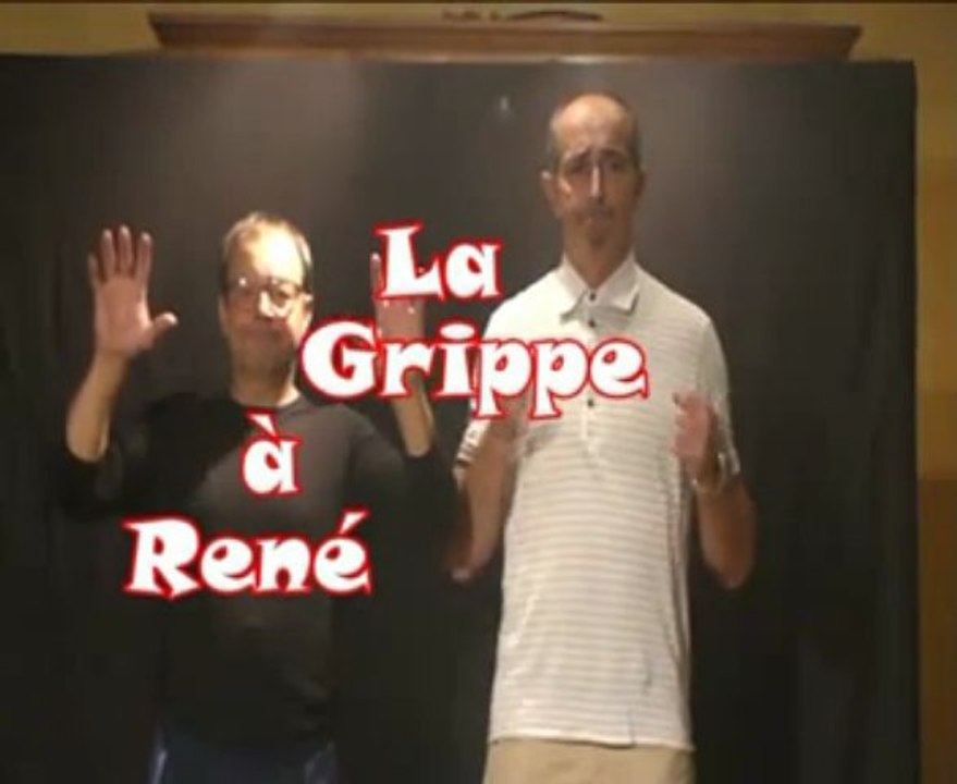 La Grippe à René