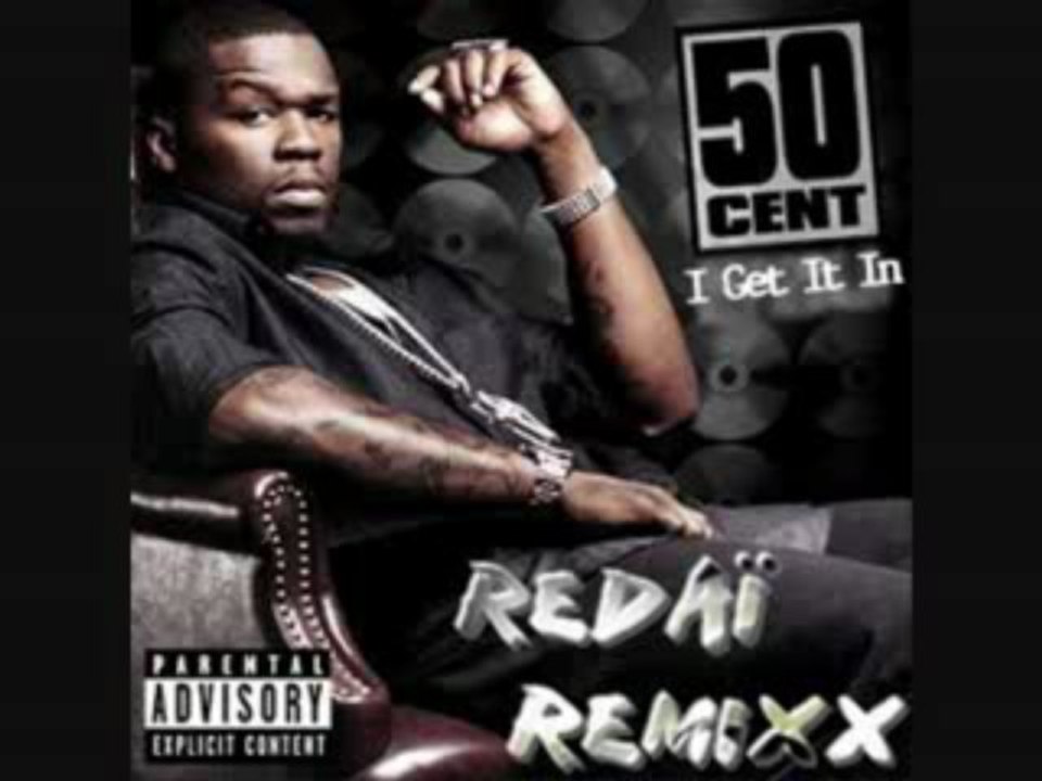 50cent - I get it in - Remix REDAIMUZIK2009
