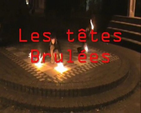 Têtes Brulées