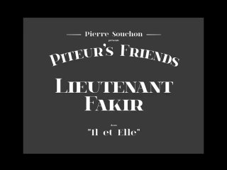 Pierre SOUCHON - "Piteur's Friends" - Lieutenant Fakir