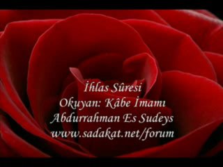 İhlas Suresi- Abdurrahman Es Sudeys