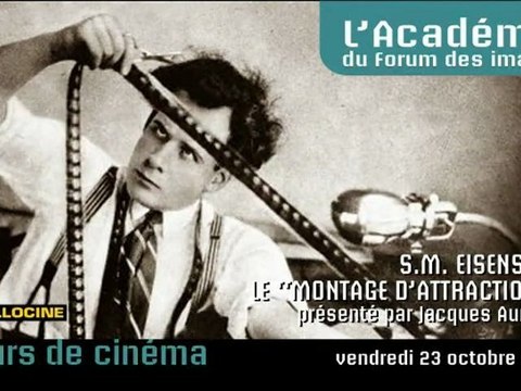 S.M Eisenstein, le “montage d’attractions - Jacques Aumont