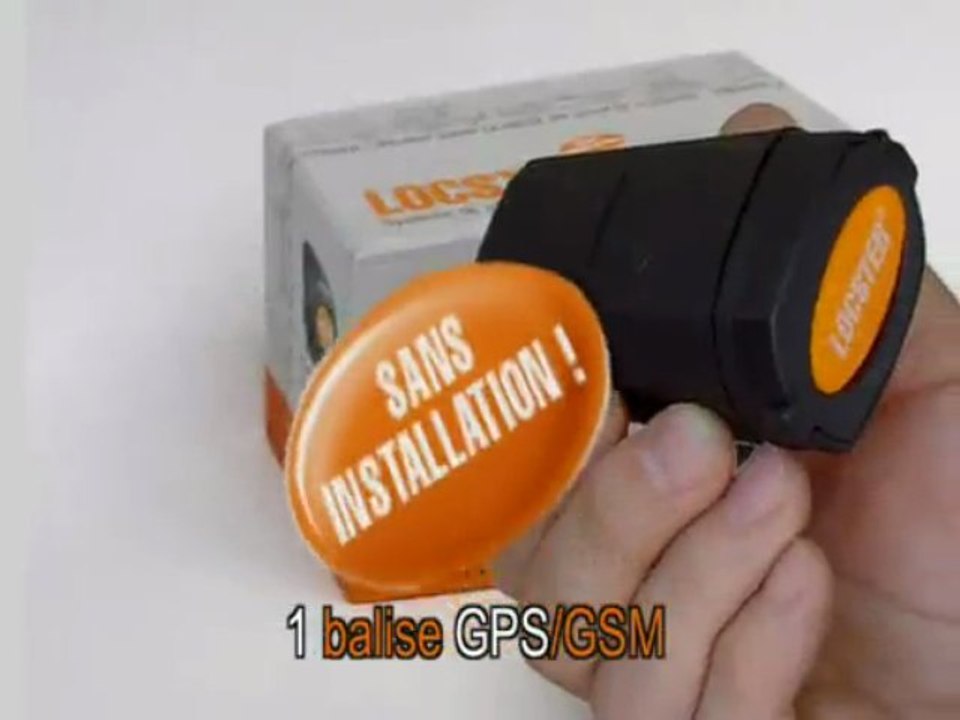 LOCSTER,  Prévient quand ça bouge. Dit où ça se retrouve !
