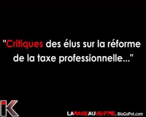 Critiques des élus sur la reforme TAXE Professionnelle...