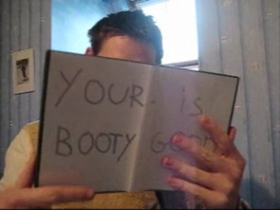 YOUR BOOTY IS GOOD - TRAILER