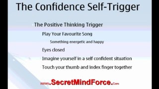 The Confidence Self Trigger For Instant Confidence
