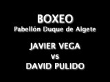 Boxeo 6x3 - Javier Vega vs David Pulido