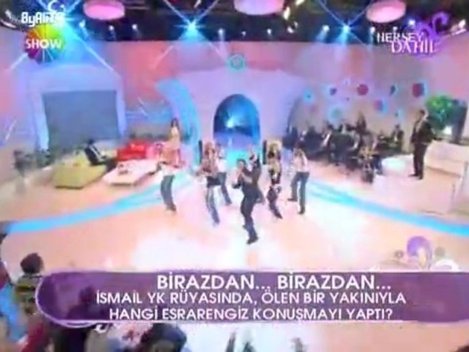Ismail YK - Haydi Bastır [Her şey Dahil/18.11.09]