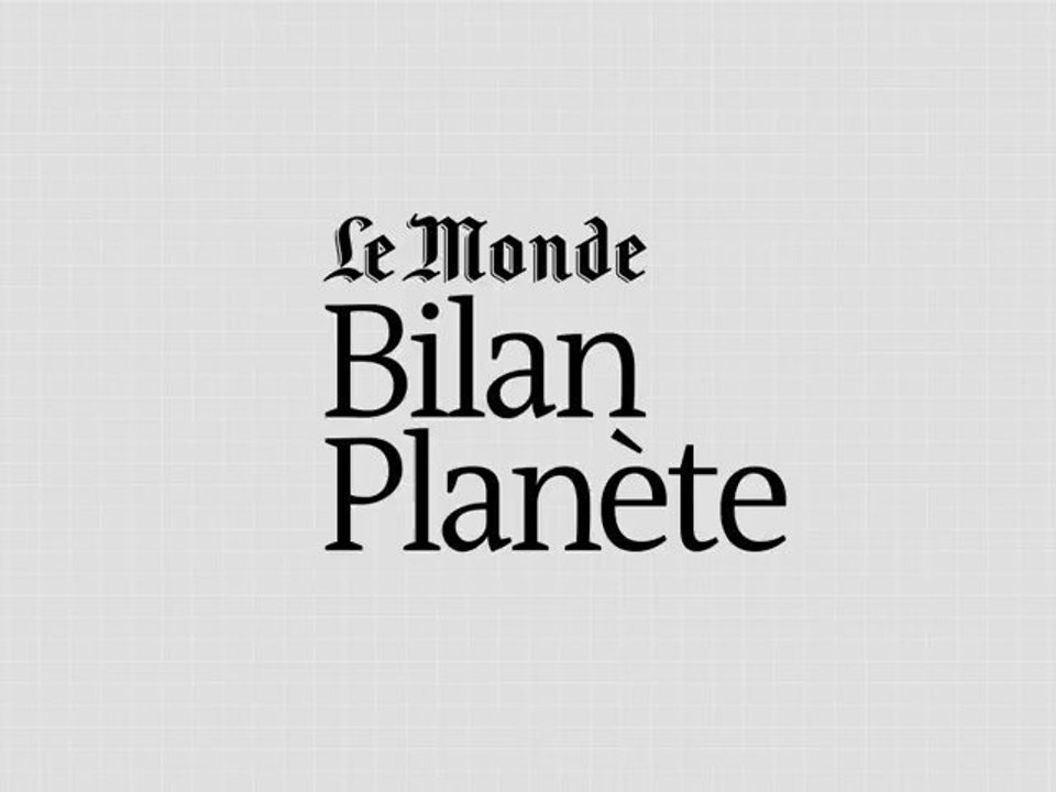 Le Monde - Bilan Planète // le teaser