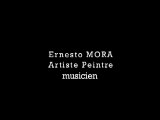 Ernesto MORA-Artiste peintre, musicien