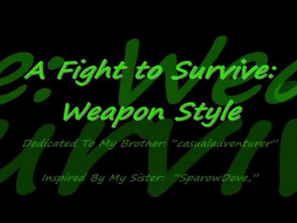 A Fight to Survive Weapon Style