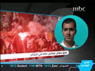 Spécial Algérie/Egypte : Echos des stades (1) MBC 20/11