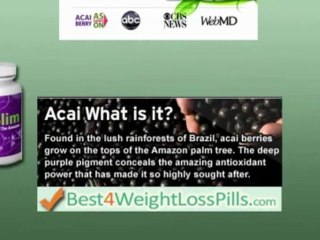 Acai Slim Reviewe - Weight Loss Pill Review