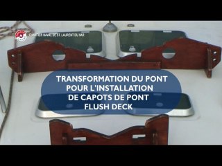 Transformations des capots de pont sur un voilier.