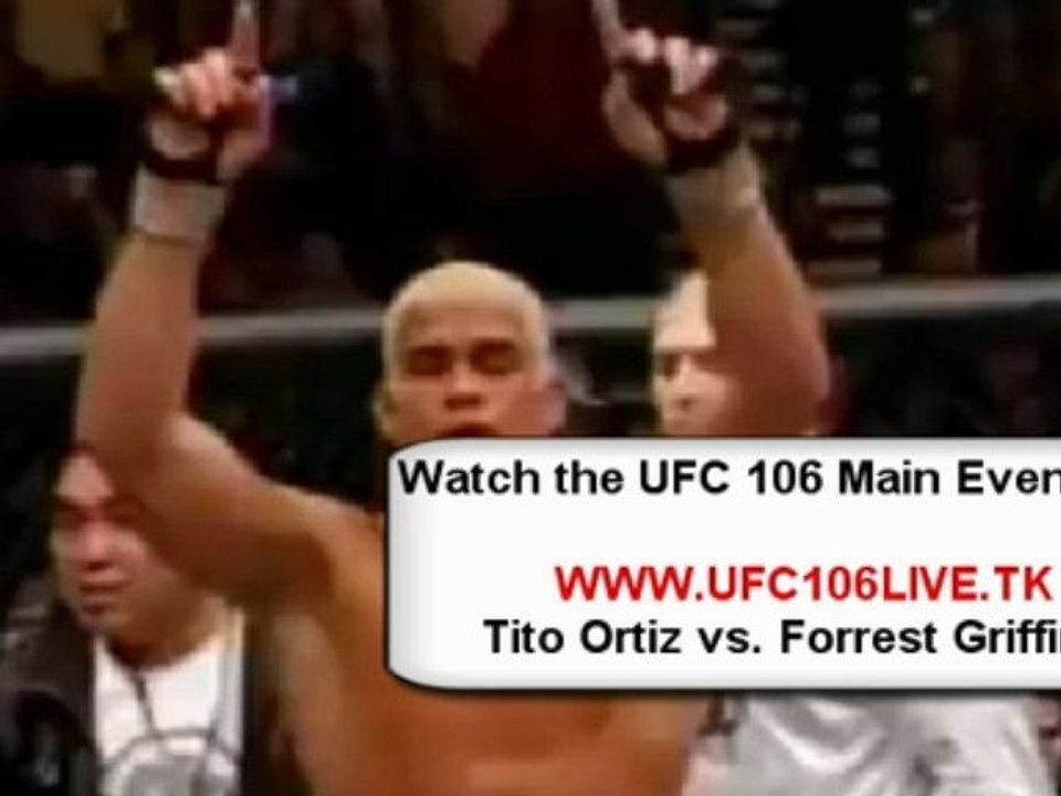 ORTIZ VS GRIFFIN UFC 106 FULL FIGHT STREAMING LIVE