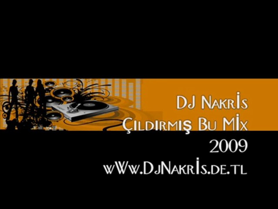 Dj Nakris Çıldırmış Bu Mix