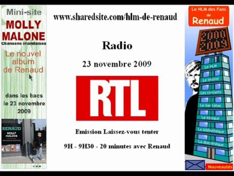 Renaud - RTL 23/11/2009 Laissez vous tenter - Molly Malone