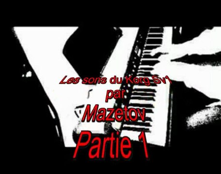 Korg SV1 - extraits des sons par Mazetov - Partie 1/2