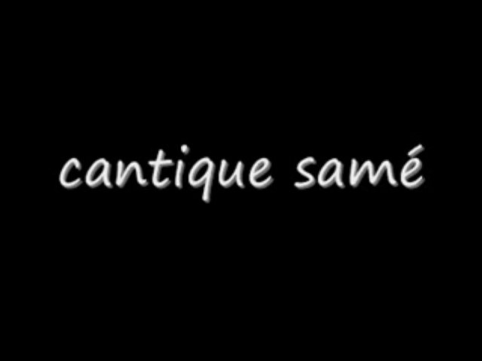 cantique samé