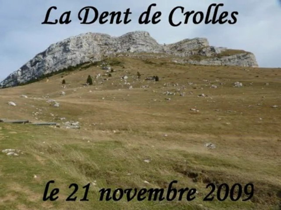 La Dent de Crolles le 21 novembre 2009 en diaporama, montage