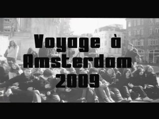 Voyage à Amsterdam 2009 college emile zola Royan