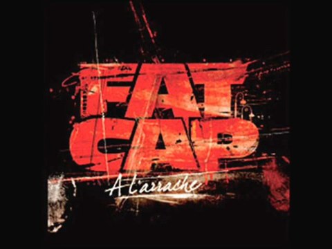 FAT CAP Fais tourner le son!