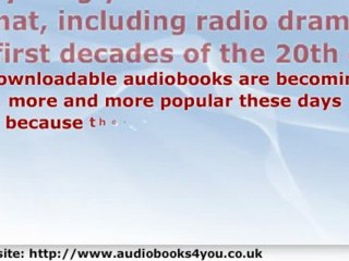 From Audio Books To Downloadable Audio Books