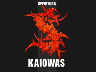 Sepultura - Kaiowas