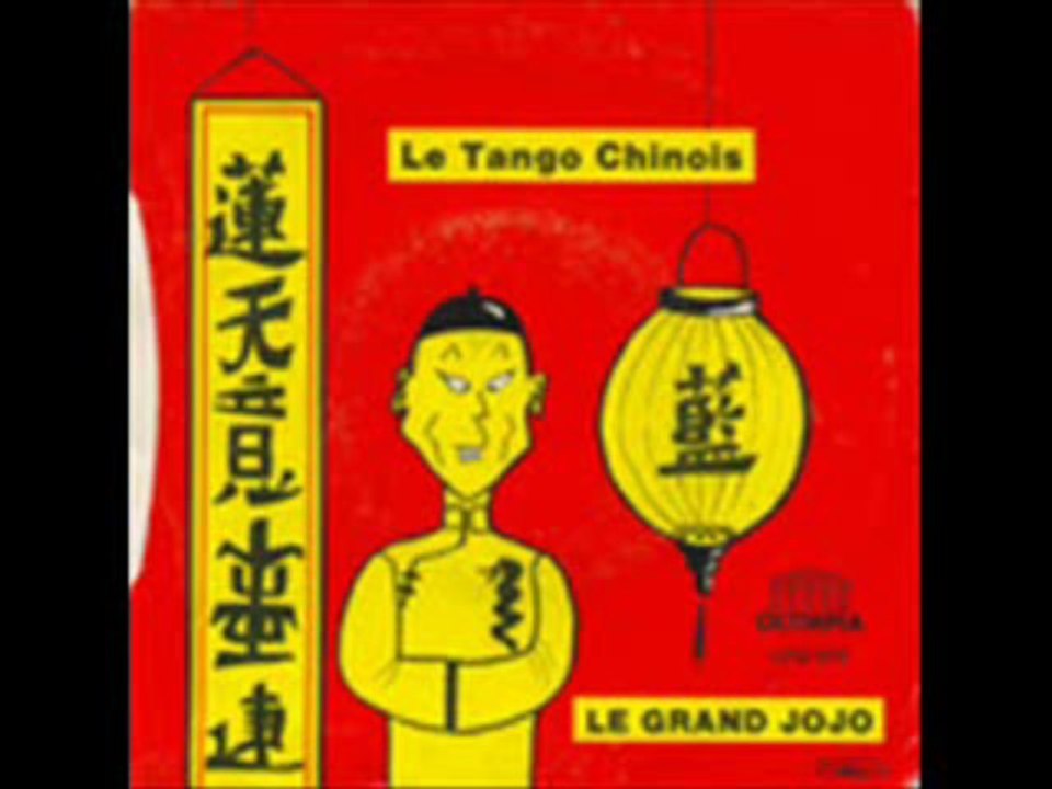 Grand Jojo - Le tango chinois