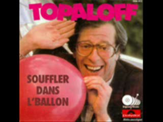 Patrick Topaloff - Souffler dans le ballon
