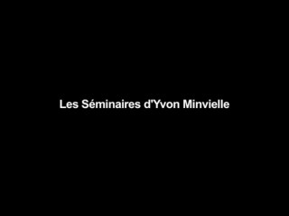 Présentation Séminaires Yvon Minvielle