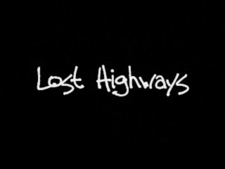 Lost Highways