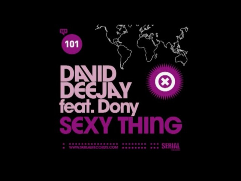 David Deejay feat. Dony - Sexy Thing