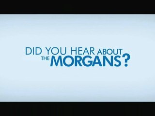 Did You Hear About the Morgans?
