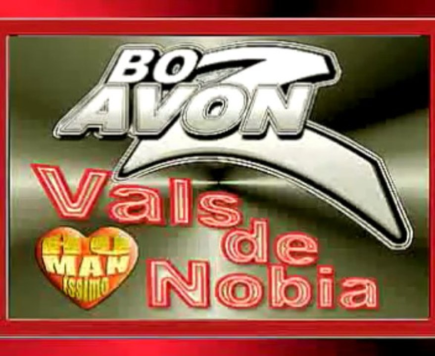 ♫BOZAVON: VALS  DE  NOBIA ♥ - бозавон