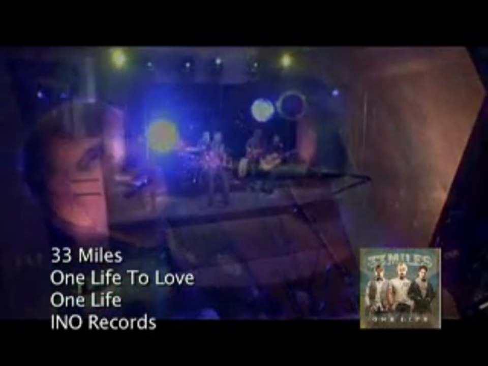 33Miles - One Life To Love