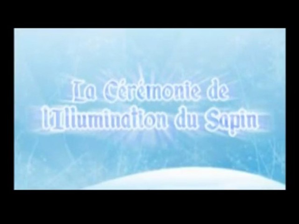 La Cérémonie de l'Illumination du Sapin