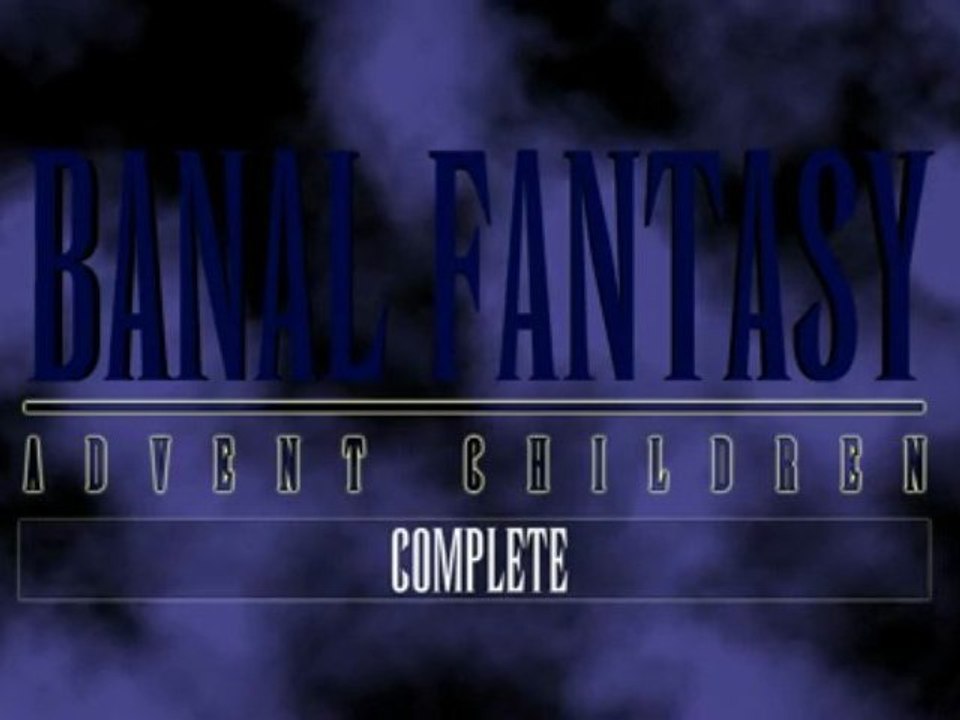 Banal Fantasy - Advent Children Complete - Bande Annonce