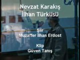 Nevzat Karakış - İlhan Türküsü