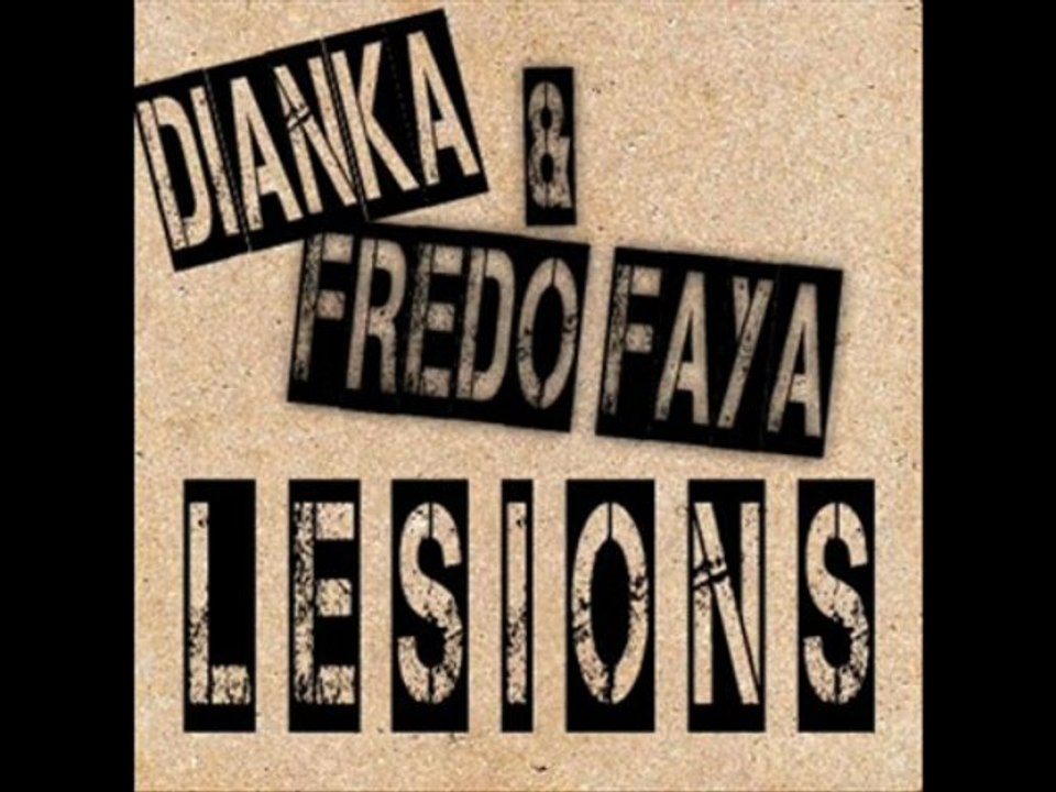 DIANKA & FREDO FAYA - Lesions (2009 - Wadalab records)