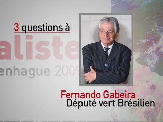 Copenhague 2009 : 3 questions à Fernando Gabeira