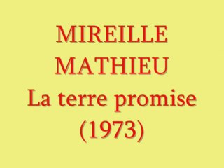 Mireille Mathieu La terre promise (1973)