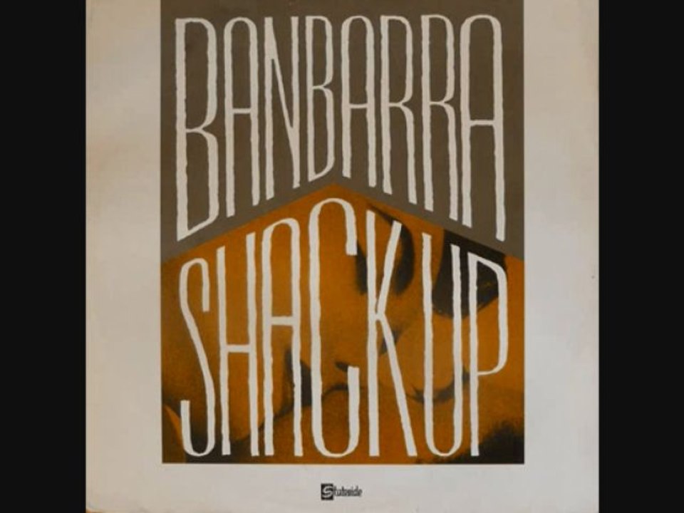 Banbarra - Shack Up