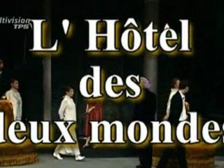 Hotel des deux Mondes - Bande Annonce DVD Copat