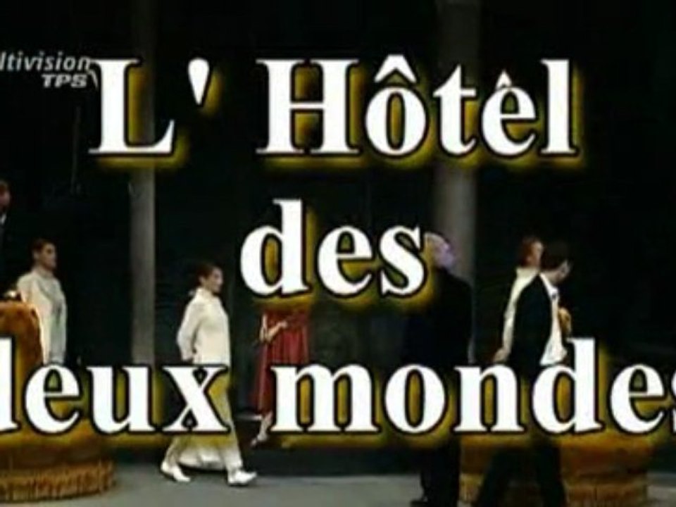 Hotel des deux Mondes - Bande Annonce DVD Copat