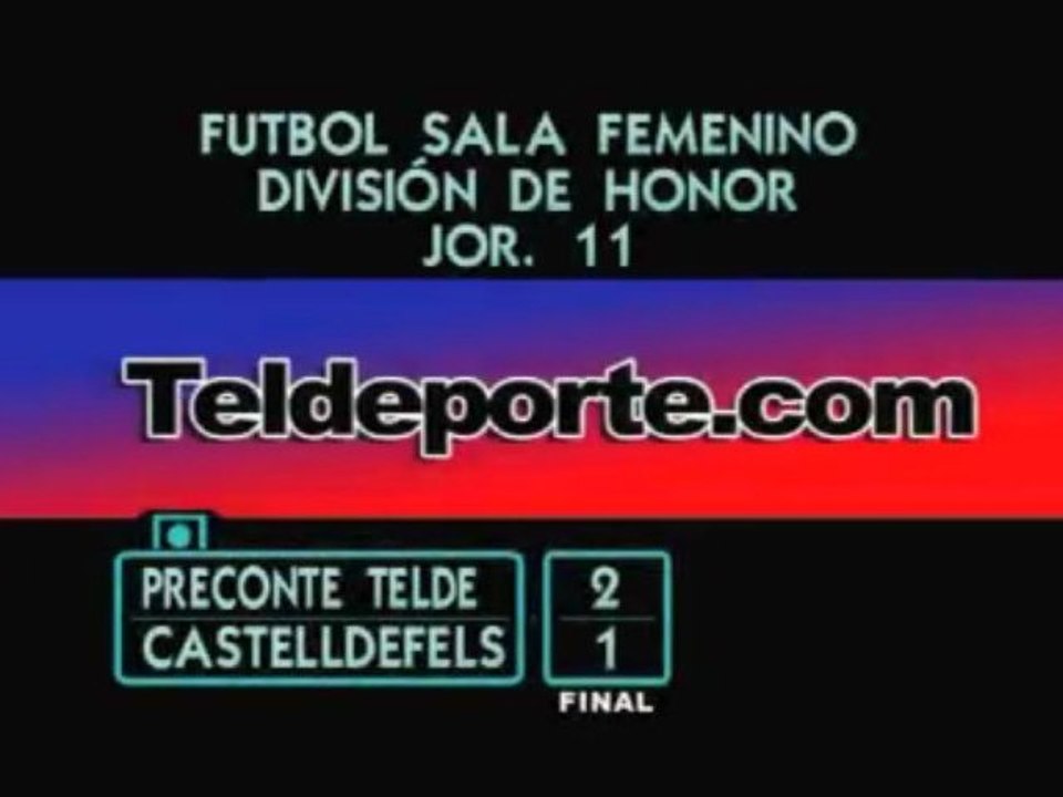 Preconte Telde 2 - Castelldefels 1 Div Hon Femenino Jor 11