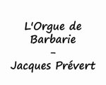 L'Orgue de Barbarie - Jacques Prévert