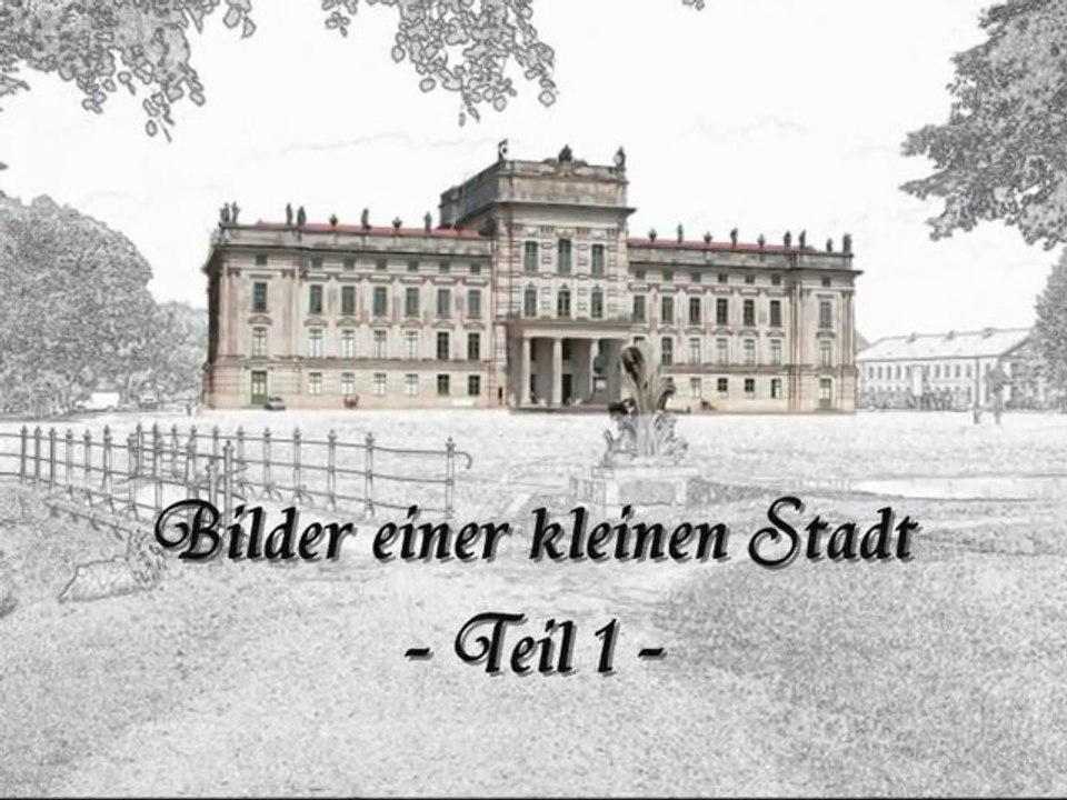 Ludwigslust - Bilder einer kleinen Stadt / Teil 1
