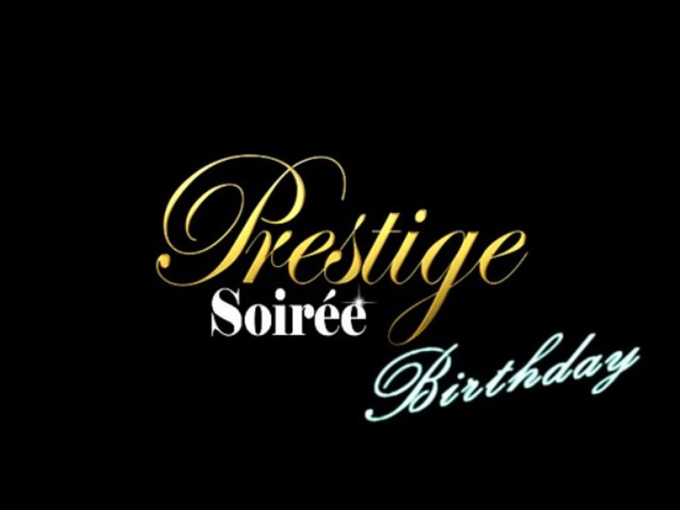 Promo Soirée Prestige Birthday - 19 Décembre - Chanté Nwel